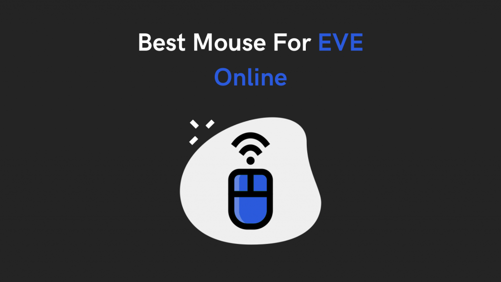 Best Mouse For EVE Online