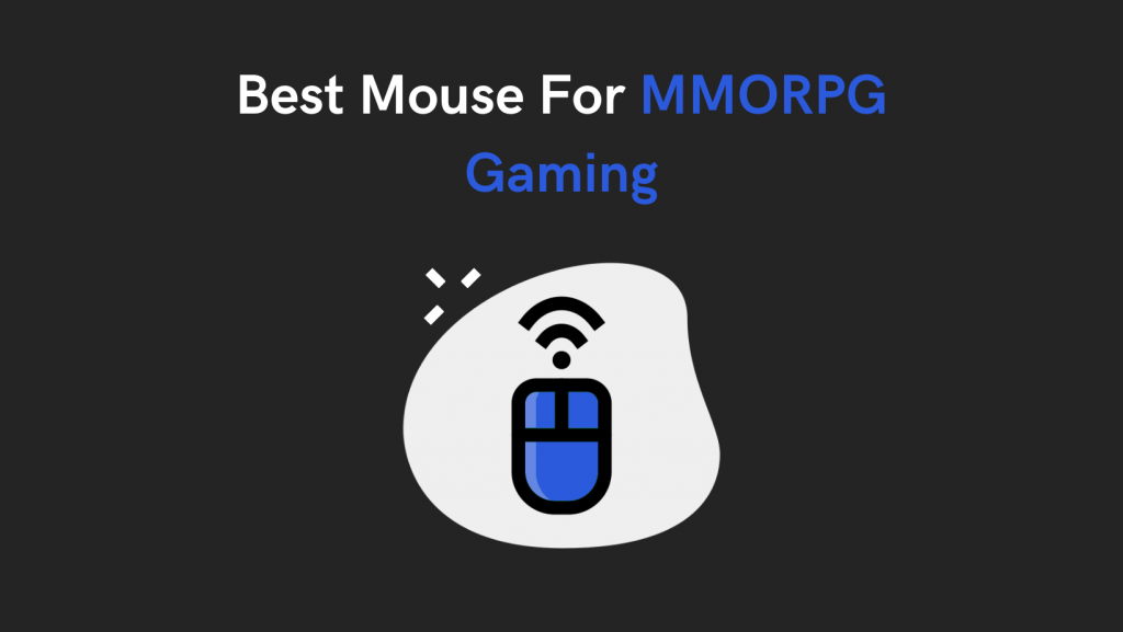 Best Mouse For MMORPG Gaming