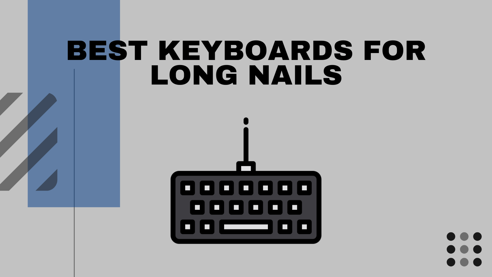 Best Keyboards For Long Nails