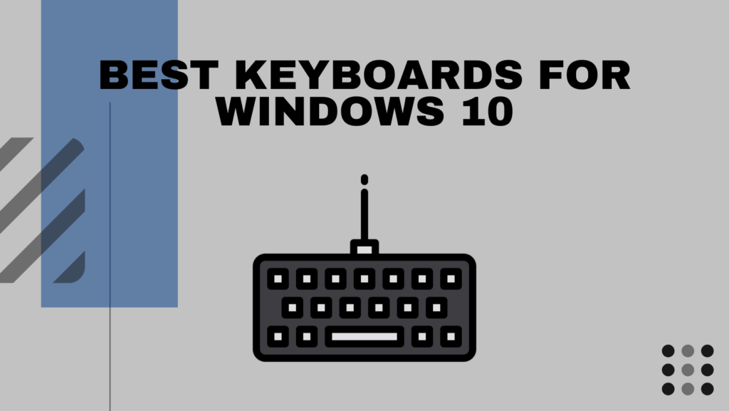 Best Keyboards For Windows 10