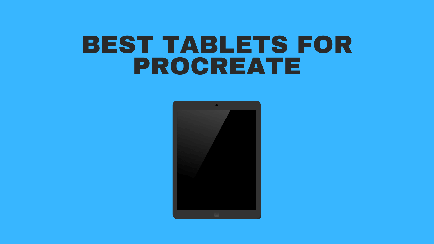 Best Tablets For Procreate