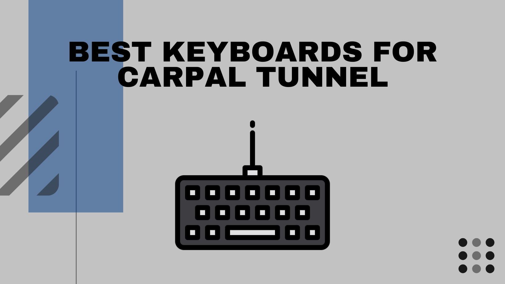 Best Keyboards For Carpal Tunnel