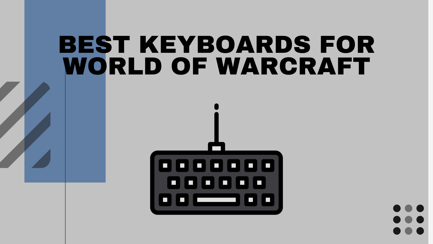 Best Keyboards For World of Warcraft