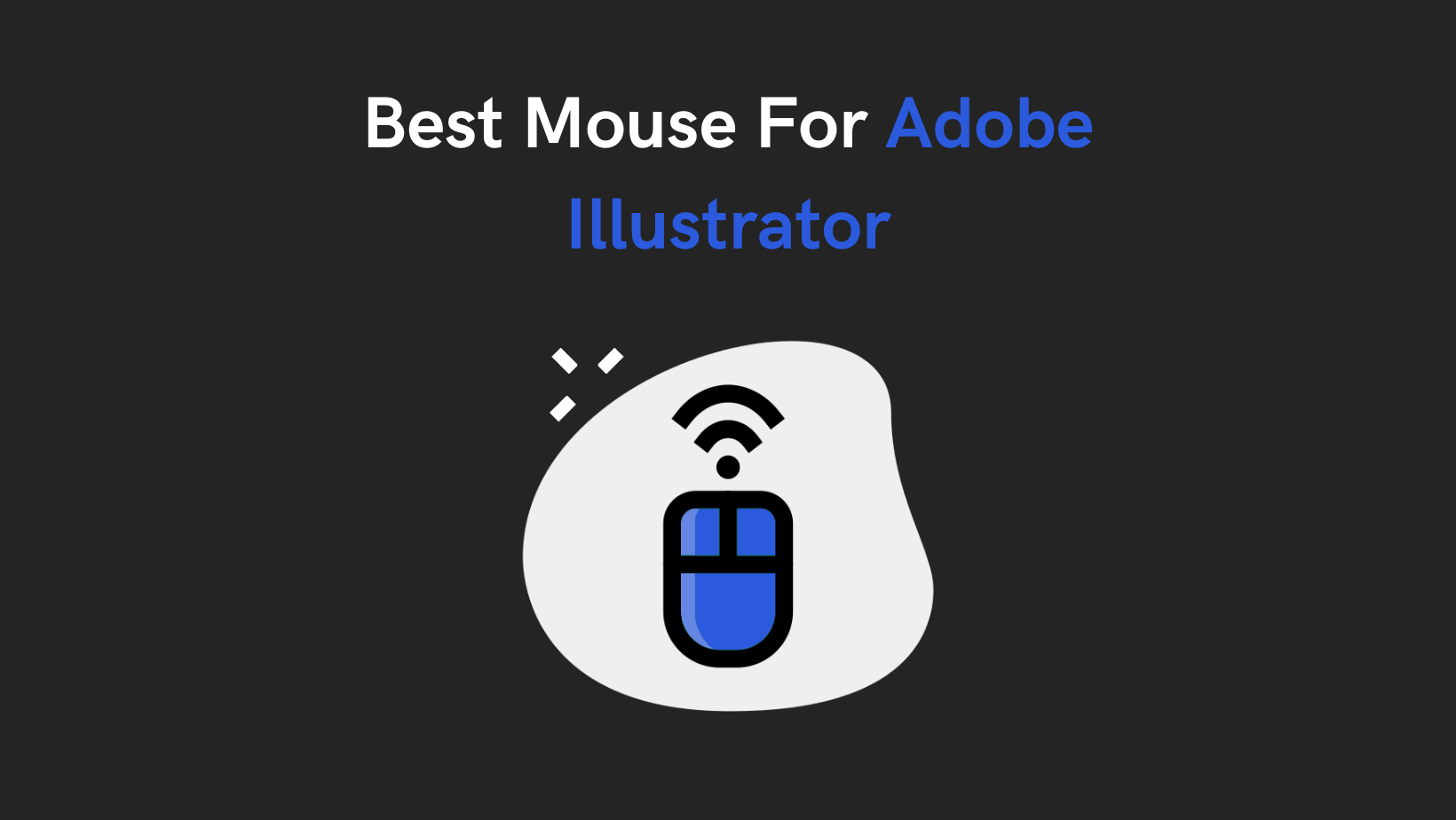 Best Mouse For Adobe Illustrator