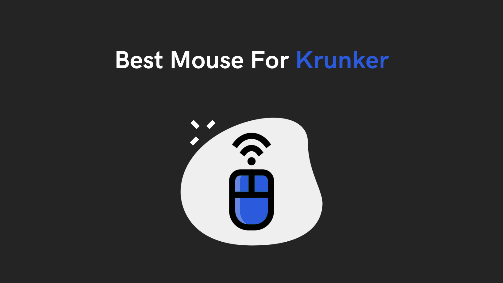 Best Mouse For Krunker