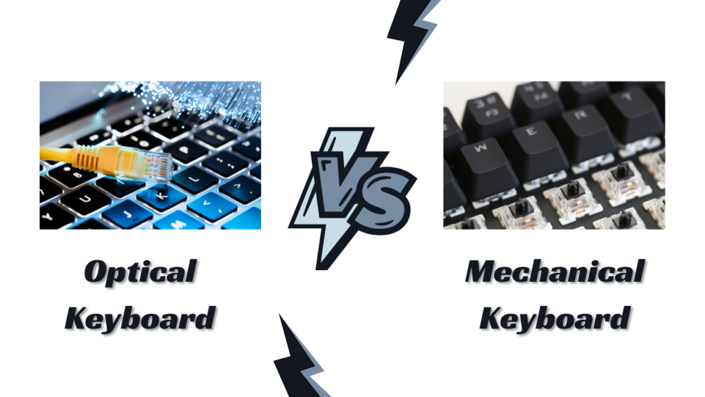 Optical keyboard vs mechanical keyboard