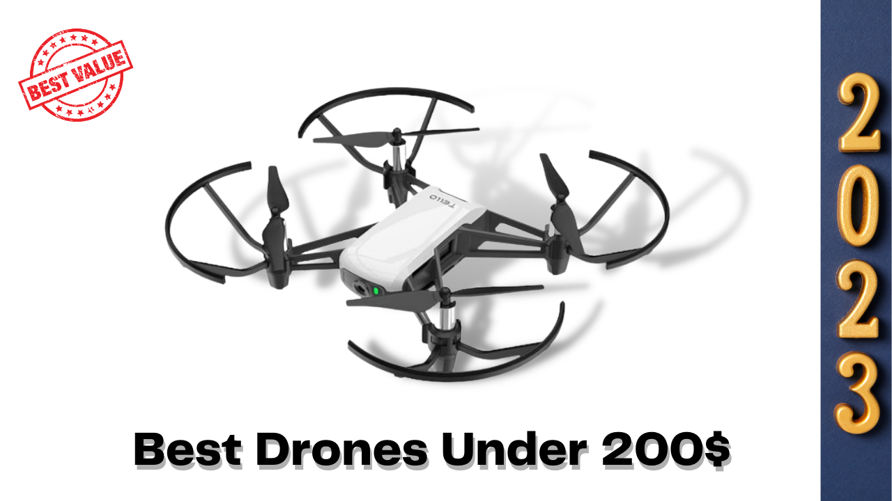 Best Drones 2023 Under 200