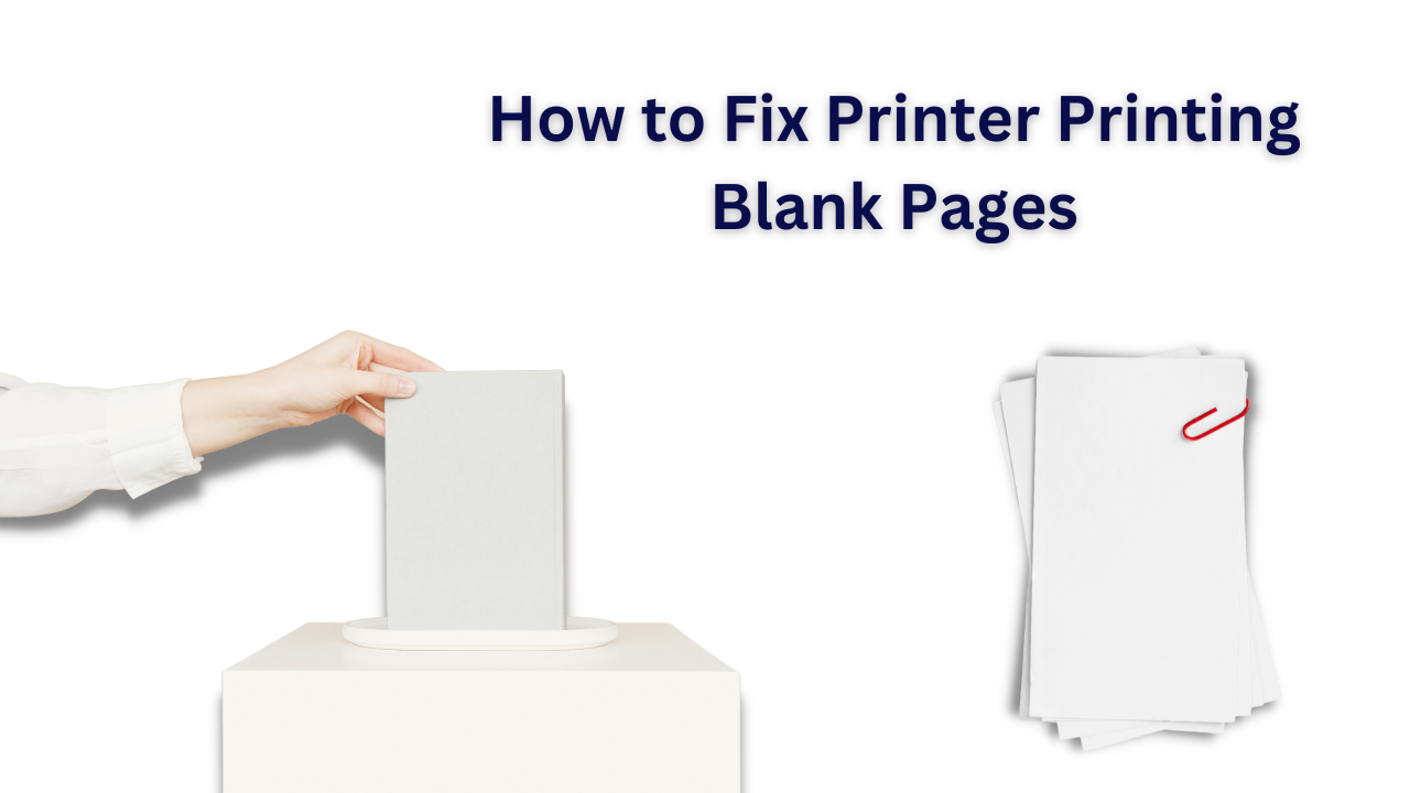 Printer Is Printing Blank Pages